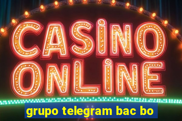 grupo telegram bac bo